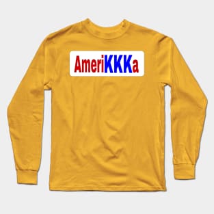 AmeriKKKa - Front Long Sleeve T-Shirt